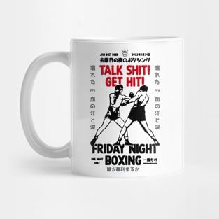 TALK SHIT GET HIT Mug